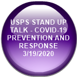 USPS STAND UP TALK - COVID-19 PREVENTION AND RESPONSE            3/19/2020