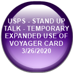 USPS - STAND UP TALK - TEMPORARY EXPANDED USE OF VOYAGER CARD       3/26/2020