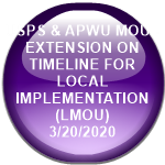 USPS & APWU MOU - EXTENSION ON TIMELINE FOR LOCAL IMPLEMENTATION (LMOU)          3/20/2020